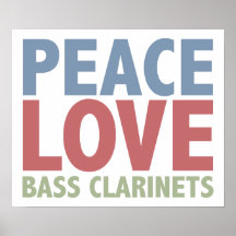 Peace Love Bass Clarinets Posters