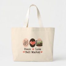 Peace Love Bull Market Tote Bag