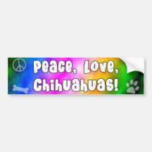 Peace Love Chihuahuas Bumper Sticker
