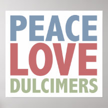 Peace Love Dulcimers Poster