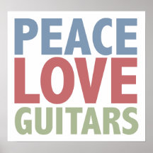 Peace Love Guitars Poster