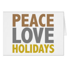 Peace Love Holidays Christmas Design Greeting Cards