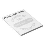 Peace, Love, Hope start with me as the foundation Memo Note Pad