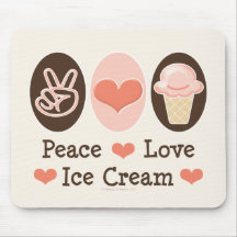 Peace Love Ice Cream Mousepad