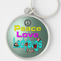 Peace Love Ladybugs Keychains