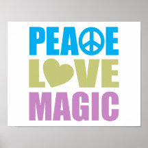 Peace Love Magic Posters