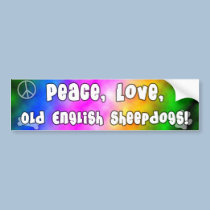 Peace Love Old English Sheepdogs Bumper Sticker bumper stickers