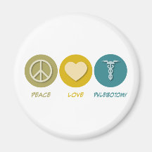 Peace Love Phlebotomy Magnet