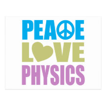 Peace Love Physics Post Card