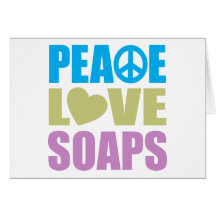 Peace Love Soaps Cards