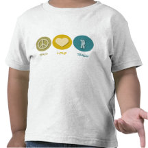 Peace Love Teach Tee Shirts