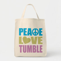 Peace Love Tumble Bags