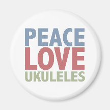 Peace Love Ukuleles Magnets