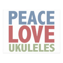 Peace Love Ukuleles Postcard