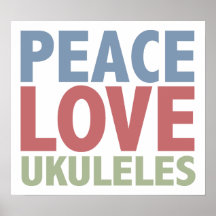 Peace Love Ukuleles Print