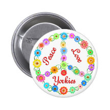 Peace Love Yorkies Pinback Button