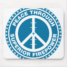 Peace Through Superior Firepower - Blue Mousepads