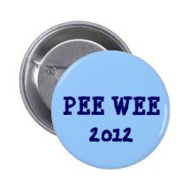 PEE WEE 2012 PINBACK BUTTON