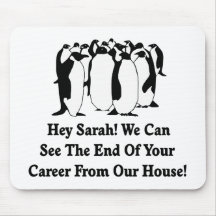 Penguins Message To Sarah Palin Mouse Pads