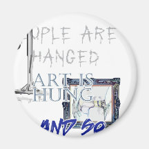 People Are Hanged, Art Is Hung Magnets