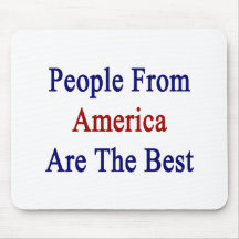 People From America Are The Best Mouse Pads