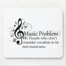 People who don’t consider vocalists... mousepads