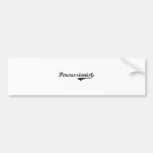 Percussionist Professional Job Bumper Sticker