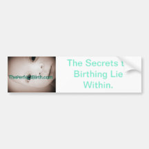 Perfect Birth Bumper Sticker