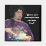 “Perfectly Normal Pancakes” Fridge Magnet