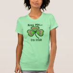 Personalised Kiss Me I'm (any name) T Shirts
