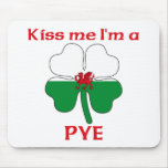 Personalised Welsh Kiss Me I'm Pye Mouse Pad