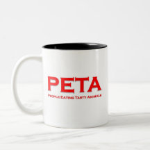 PETA - People Eating Tasty Animals Coffee Mug