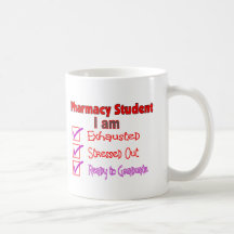 Pharmacy Student "Stressed, Exhausted" Gifts Coffee Mugs
