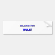 Philanthropists Rule! Bumper Stickers