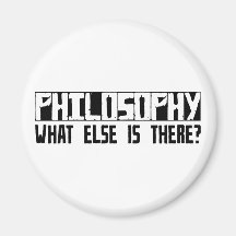 Philosophy What Else Is There? Refrigerator Magnets