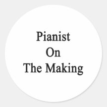 Pianist On The Making Round Sticker