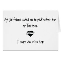 Pick Girlfriend or Tattoos Greeting Card