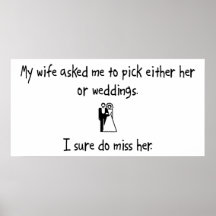 Pick Wife or Weddings Print