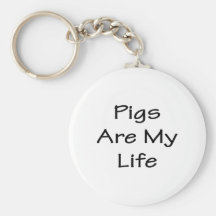 Pigs Are My Life Key Chain