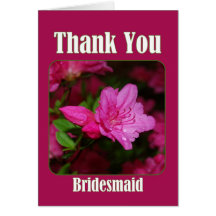 Pink Azalea Bridesmaid Thank You Card