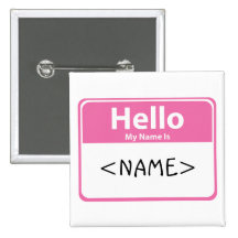 Pink Hello My Name is, <NAME>