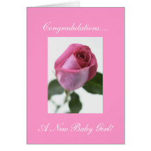 pink rose, Congradulations...., A New Baby Girl! Greeting Card