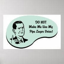 Pipe Layer Voice Poster