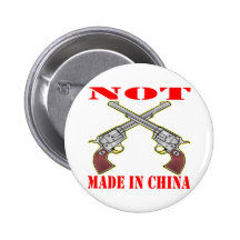 Pistols NOT Made In China Pinback Button