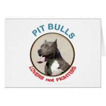Pit Bulls Lovers not Fighters Cards