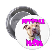 Pitbull dog Mom Pinback Buttons