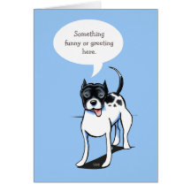 PitBull Staffordshire Speaks Your Custom Greeting Card