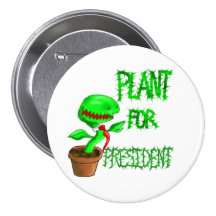 Plant for President Button