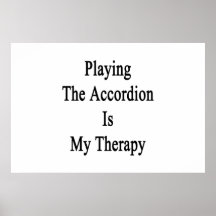 Playing The Accordion Is My Therapy Poster