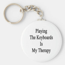 Playing The Keyboards Is My Therapy Keychains